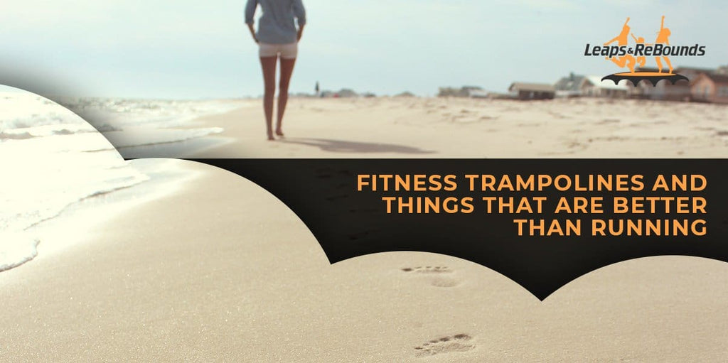 Fitness Trampoline: What We Like More Than Running