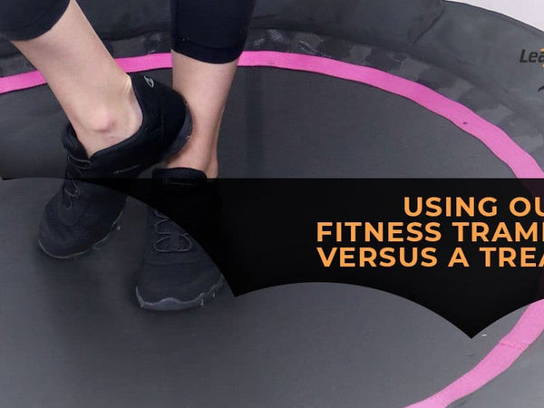 Using Our Mini Fitness Trampoline Versus A Treadmill